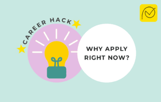 Placed career hack blog banner: Why Apply Right Now?