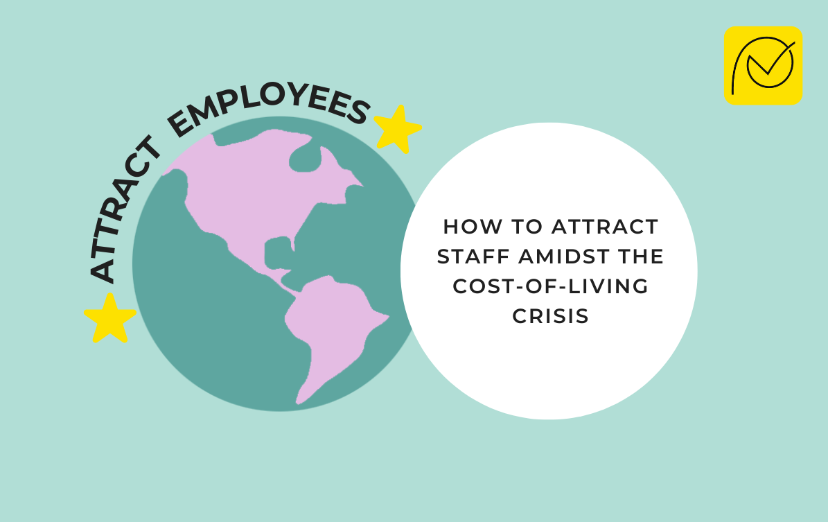 How to Attract Gen Z & Millennial Staff Amidst the Cost-of-living Crisis